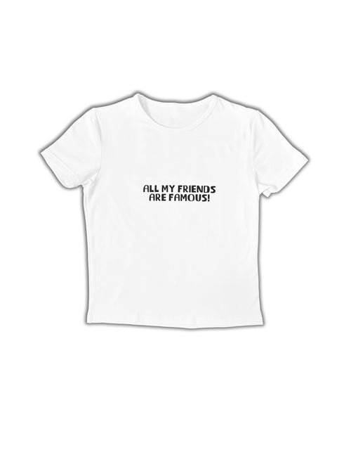 All my friends are famous x C’est Cool baby tee
